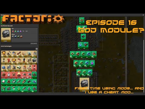 Factorio Epsiode 16- God Module?