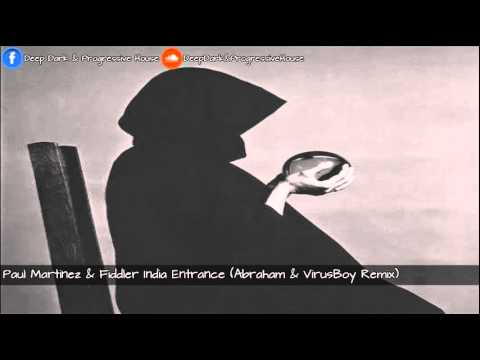 Paul Martinez & Fiddler - India Entrance (Abraham & VirusBoy Remix)