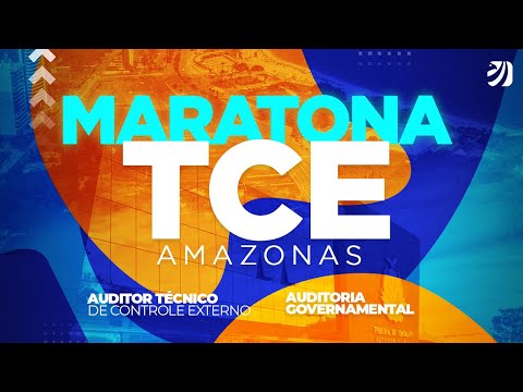 Concurso TCE AM: Maratona de Revisão - Auditor Técnico de Controle Externo - Auditoria Governamental