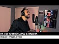 Pa Ti by Jennifer Lopez & Maluma (ENGLISH TRANSLATION) Pa Ti by Jennifer Lopez & Maluma (ENGLISH TRANSLATION)
