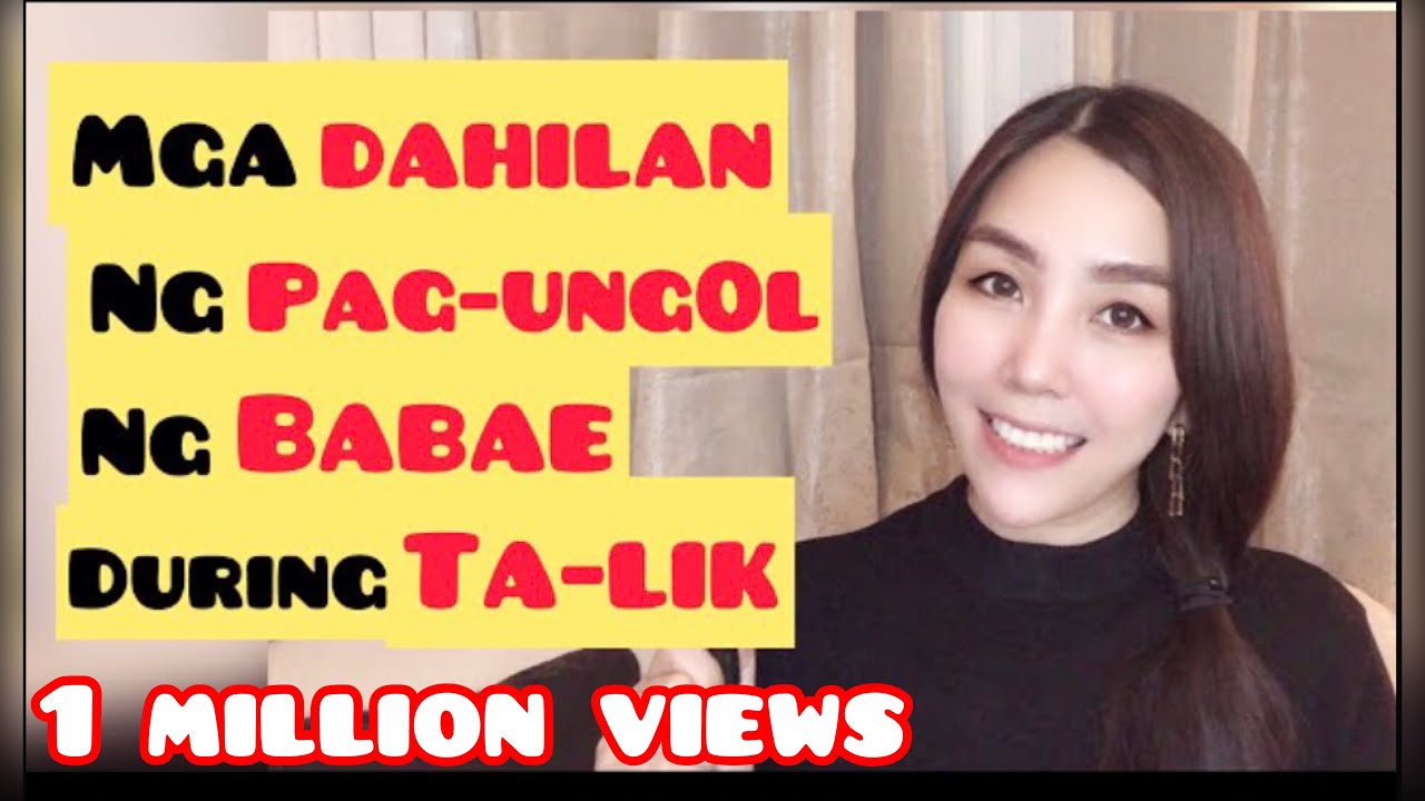 7 DAHILAN BAKIT UMUUNG0L ANG BABAE DURING TA-LIK