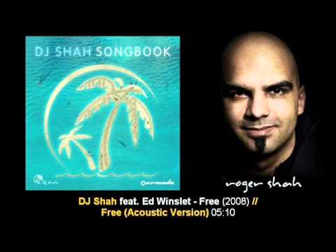 DJ Shah feat. Ed Winslet - Free (Acoustic Version) // Songbook [ARMA133-2.10]
