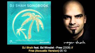 DJ Shah feat. Ed Winslet - Free (Acoustic Version) // Songbook [ARMA133-2.10]