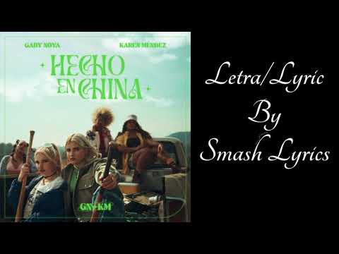 Hecho en China - Gaby Noya & Karen Méndez - Letra/Lyric