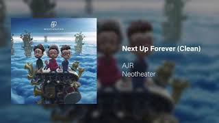 Next Up Forever (Clean)