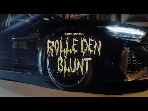 AZZI MEMO - ROLLE DEN BLUNT (official video)