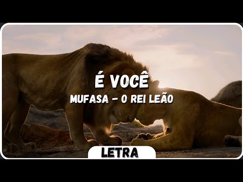 Mufasa (O Rei Leão) - É Você [Letra|PT BR] #disneysongs #mufasathelionking