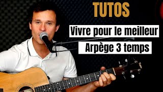 Tuto guitare Johnny Hallyday - Vivre pour le meilleur Arpy¨ge 3 temps (Accords et Paroles)