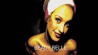 Beady Belle - Lose &amp; Win (HQ)