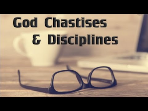 DOES GOD REALLY SPANK (CHASTEN) ALL TRUE BELIEVERS? THAT'S WHAT HE SAYS!