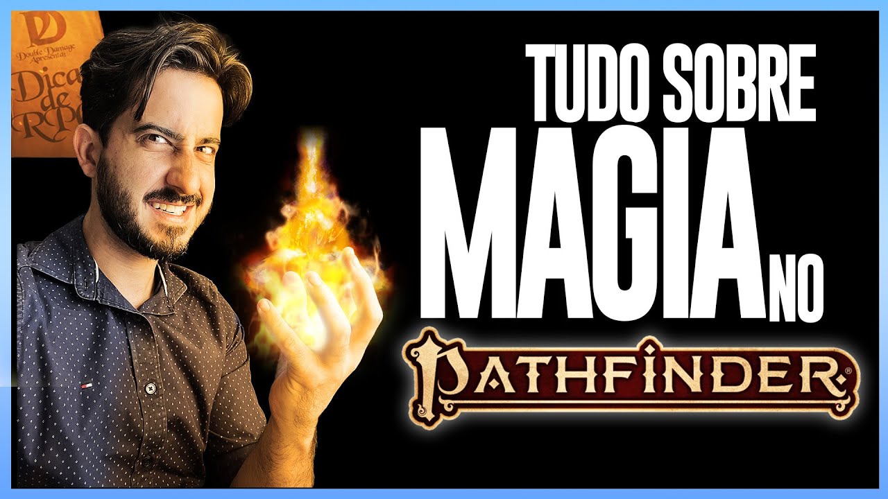 Como Funciona a Magia - Pathfinder 2 - Dicas de RPG #206