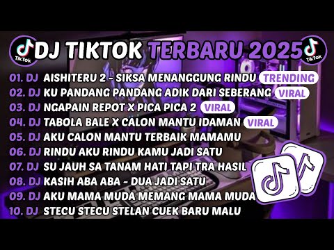 DJ TIKTOK TERBARU 2025-🎵DJ AISHITERU 2 - SIKSA MENANGGUNG RINDU🎵DJ CINTA DARI SEBERANG FULL ALBUM