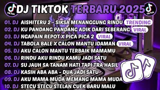 Download lagu DJ TIKTOK TERBARU 2025-🎵DJ AISHITERU 2 - SIKSA MENANGGUNG RINDU🎵DJ CINTA DARI SEBERANG FULL ALBUM mp3