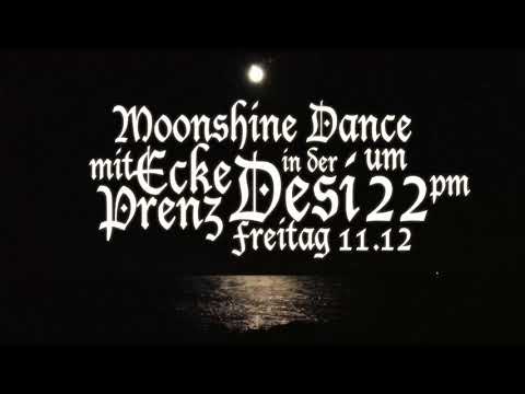 Moonshine Dance mit Ecke Prenz
