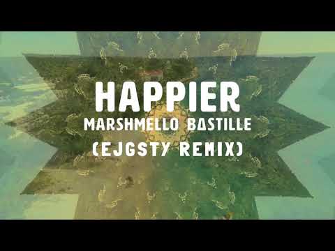 Marshmello ft. Bastille - Happier (EJGSTY REMIX) (Lyric Video)