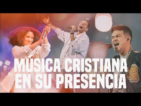 2 Horas de Música Cristiana 2025 en Su Presencia
