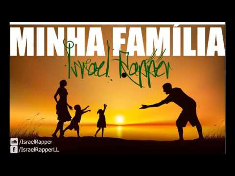 Israel Rapper - Minha família - part. PHS