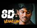 Venmegam 8D Audio Song Yaaradi Nee Mohini Must Use Headphones  8D Maestro
