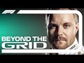 Valtteri Bottas Interview | Beyond The Grid | Official F1 Podcast