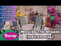 Barney We Like The Shapes Instrumental
