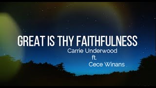 Carrie Underwood - GREAT IS THY FAITHFULLNESS (LYRICS) FT. CeCe Winans