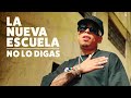 La Nueva Escuela No Lo Digas AUDIO OFICIAL
