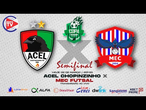 Copa Chopinzinho 2023 -  ACEL Chopinzinho X MEC Futsal