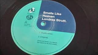 Smells Like Heaven - Londres Strutt (Original Mix)