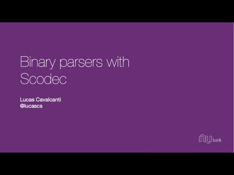 Binary parsers with Scodec - Lucas Cavalcanti [Scaladores #33 - Parte 1]