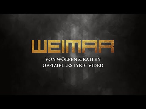 Weimar • Von Wölfen und Ratten (Offizielles Lyric Video)