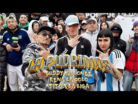 La Pudrimos / VIDEO OFICIAL               Buddy Millonee-Rena La Colo-Tito y La Liga 