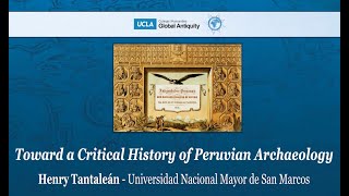Toward a Critical History of Peruvian Archaeology