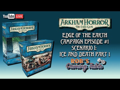 Arkham Horror The Card Game Edge of the Earth Campaign Playthrough #1