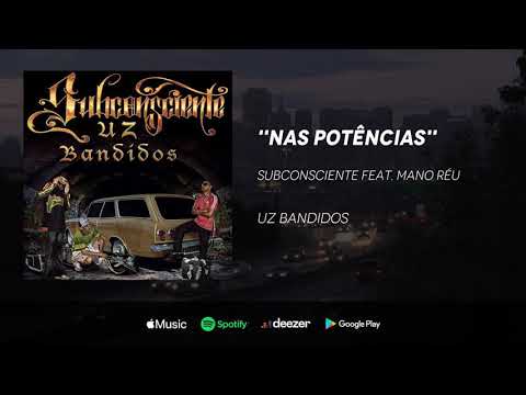 Subconsciente - Nas potências feat. Mano Réu