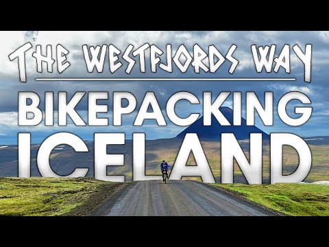 Bikepacking The Westfjords Way In Iceland: A Journey Through Europe's Last Great Wilderness