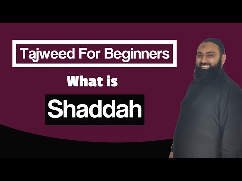 Tajweed: A Beginners Guide -  What Is Shaddah?