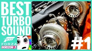 Forza Horizon 3 | Best Turbo Sounds #1 [Blow Offs &amp; Spool Ups]
