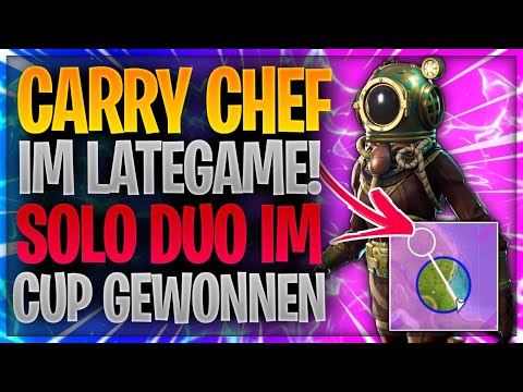 🤪💪🏻 CARRY CHEF IM LATEGAME! Solo Duo im Cup gewonnen | Fortnite Battle Royale