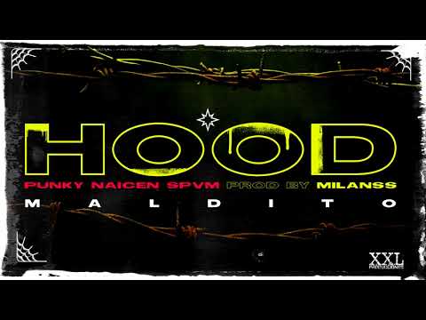 Naicen - Hood (con Punky Pher y Spvm) [Maldito]
