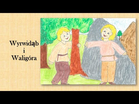 Wierszykowo i bajkowo-WYRWIDĄB I WALIGÓRA