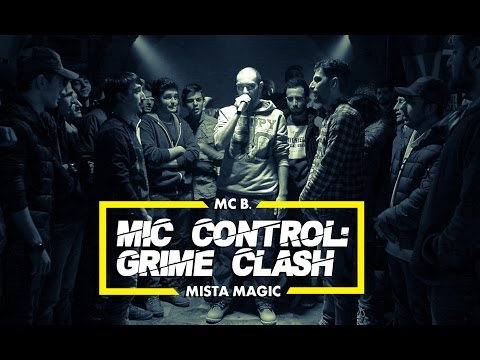 MIC Control: Grime Clash #3: MC B. VS. Mista Magic