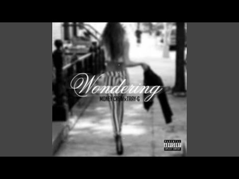 Wondering (feat. Tre G)
