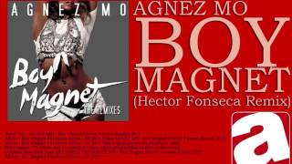 AGNEZ MO - Boy Magnet (Hector Fonseca Remix)