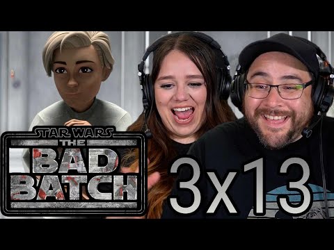 The Bad Batch 3x13 REACTION | 
