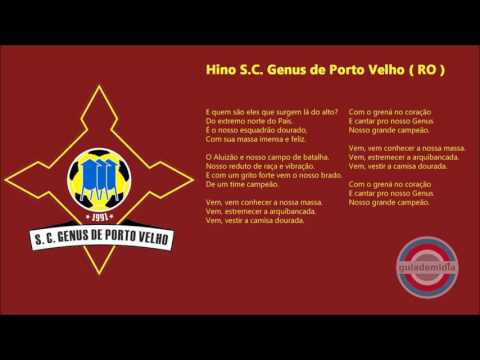Hino do S. C. Genus de Porto Velho ( RO )