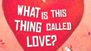 What is this thing called love
