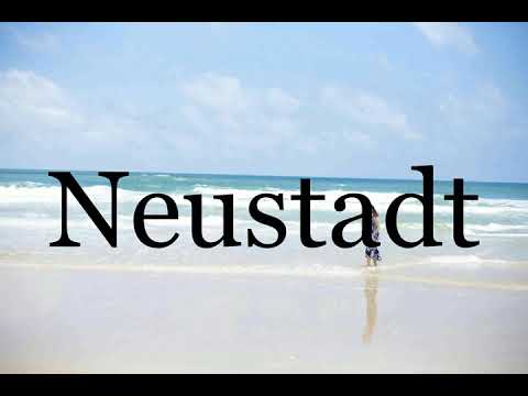 How To Pronounce Neustadt🌈🌈🌈🌈🌈🌈Pronunciation Of Neustadt