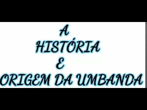 🟡 - A HISTÓRIA E ORIGEM DA UMBANDA @Pai João Das Almas