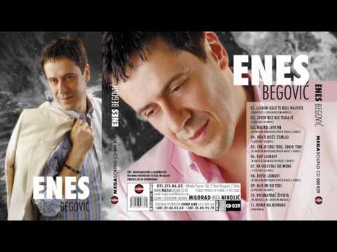 Enes Begović - Nije mi ko tebi - (Audio 2008)