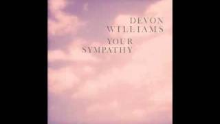 Devon Williams - Your Sympathy